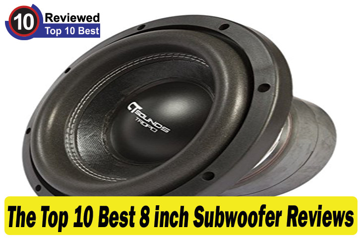 top 10 8 inch subwoofers