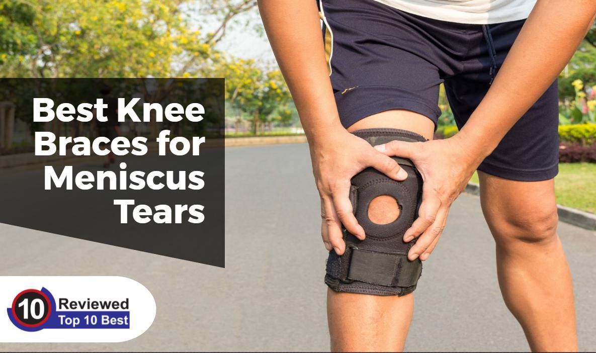 15 Best Knee Braces for Meniscus Tears & Torn ACL 2020 (Detailed)
